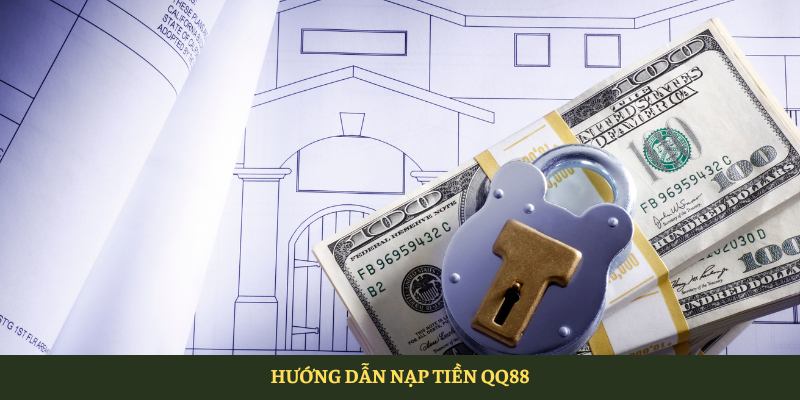 QQ88 - Nhà Cái Cá Cược Uy Tín Nhất Việt Nam 2026 6 Hướng Dẫn Nạp Tiền Qq88