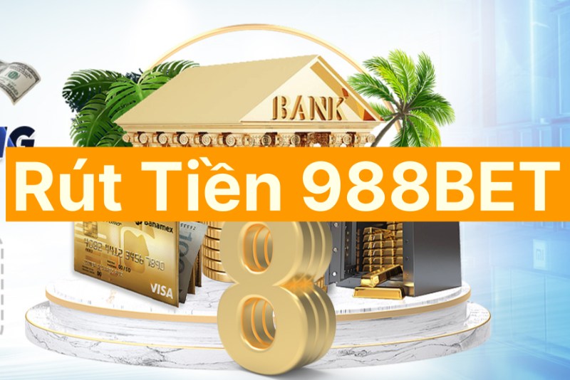 988BET - Trải nghiệm trở thành triệu phú cùng nhà cái 5 Rút Tiền Cực Dễ Chỉ 3 Phút
